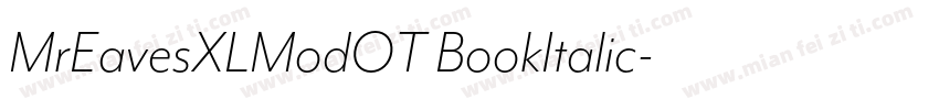 MrEavesXLModOT BookItalic字体转换